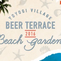 代々木VILLAGE by kurkkuでビアテラスがオープン。大人気のコンセプト「Beach Garden」が復活。