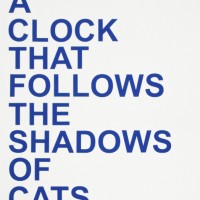 POSTER 'PROPOSAL FOR A CLOCK (CATS)' (2016) by David Horvitz
