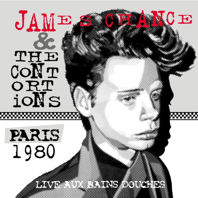 James Chance & The Contortions『ライヴ・イン・パリ1980』（Pヴァイン）
